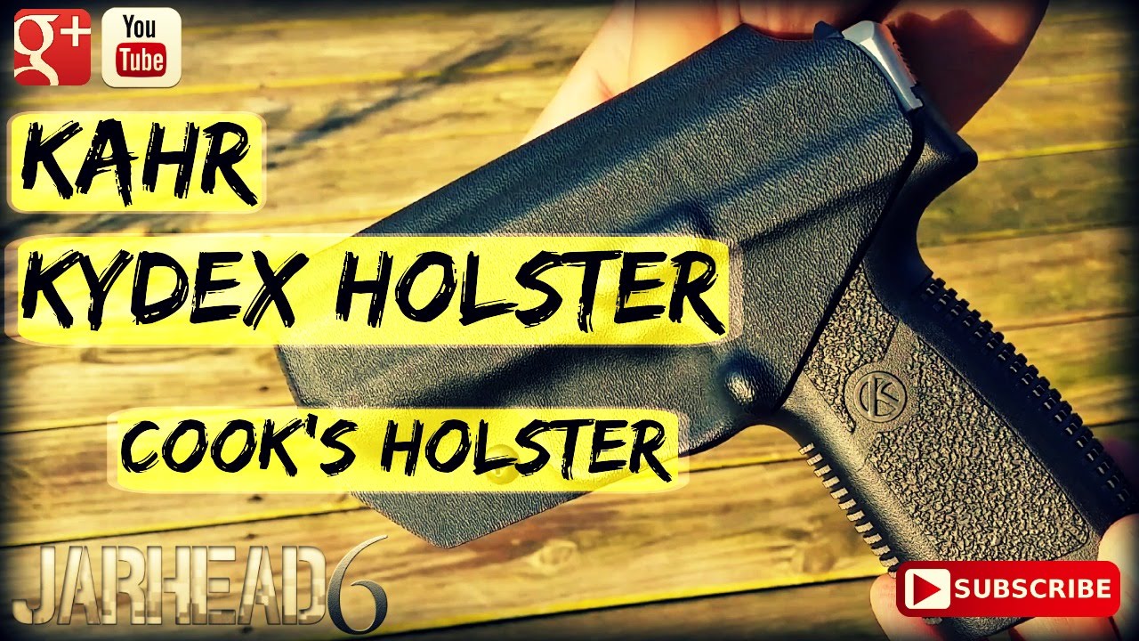Kahr Kydex Holster By Cook's Holster