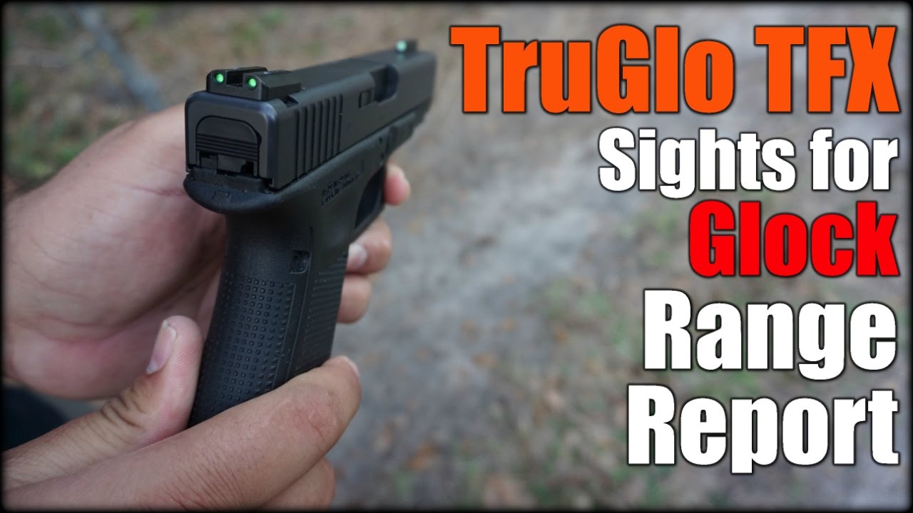 TruGlo TFX Tritium & Fiber Optic Sights for Glock| Range Report