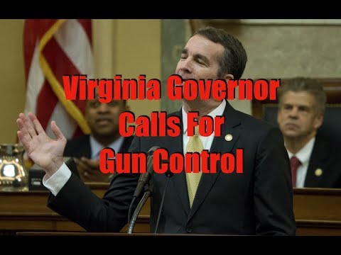 Virginia Governor Calls For Gun Control (Including Red Flag)