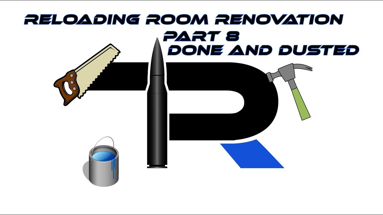Reloading Room Renovation Part 8