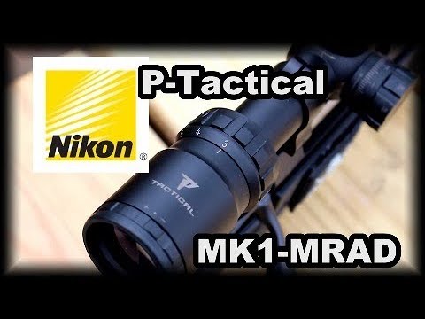 Nikon P-Tactical MK1-MRAD Scope Review Excellent scope priced right.