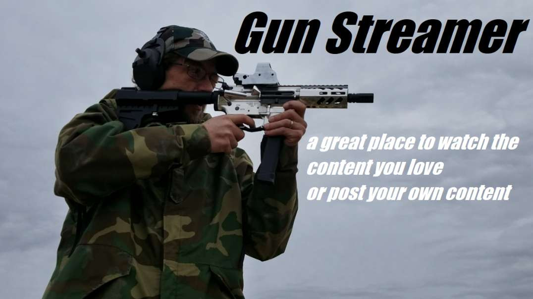 gunstreamer a place for you to watch great content or post your own.mp4