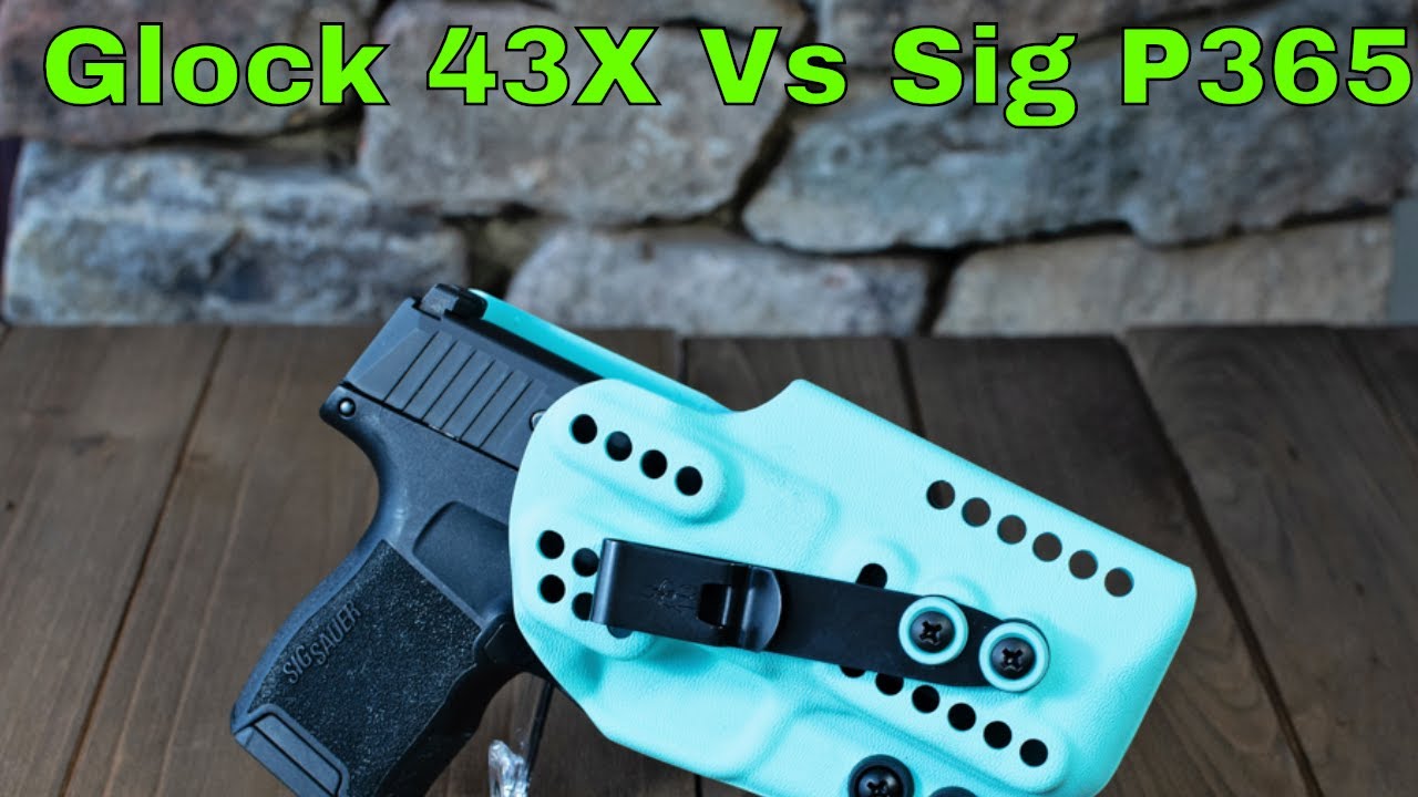 Size and Trigger Comparison:  Glock 43X Vs Sig P365