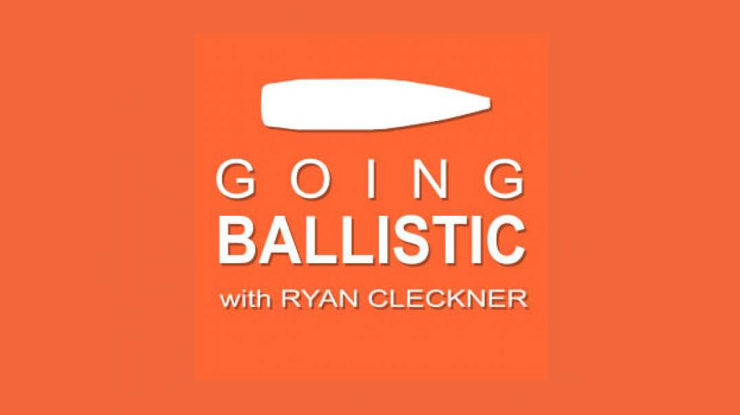 Going Ballistic Live - #82 - We’re not in the woods!