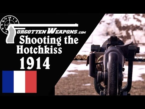 The Hotchkiss Heavy: Shooting the Great War's Modele 1914