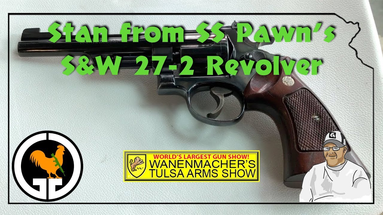 Stan from SS Pawn's S&W 27-2 Revolver