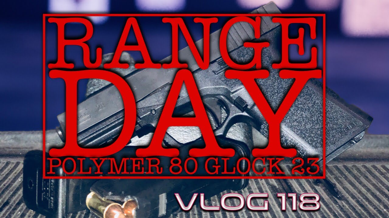 Polymer 80 Glock 23 Range Day at Insight Shooting Range - Vlog 118