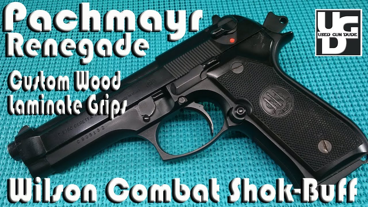 Pachmayr Renegade Wood Laminate Grips & Wilson Combat Shok-Buff Recoil Buffer Review
