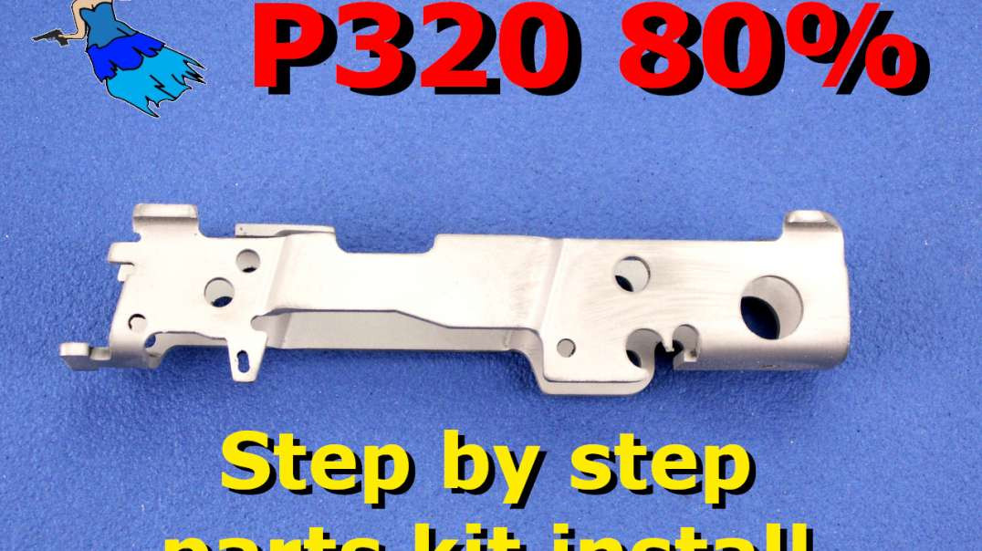 P320 80% Parts Kit Install