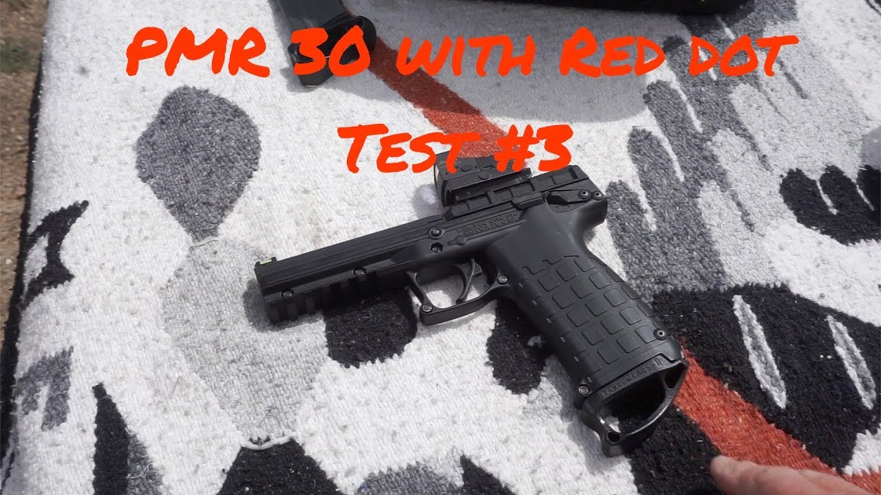 ⚫️KelTec PMR  30 with new Red Dot sight, Test #3 🧐