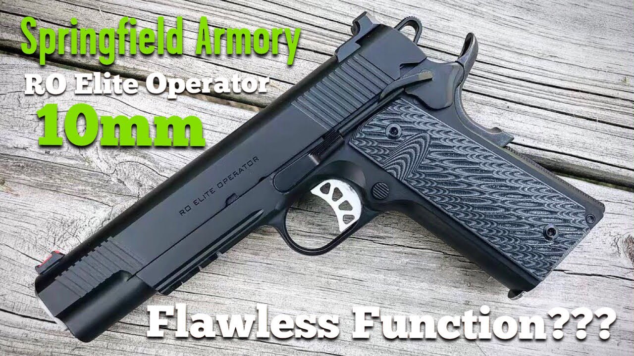 Springfield Armory RO Elite Operator 10mm 1911 - Flawless Function???