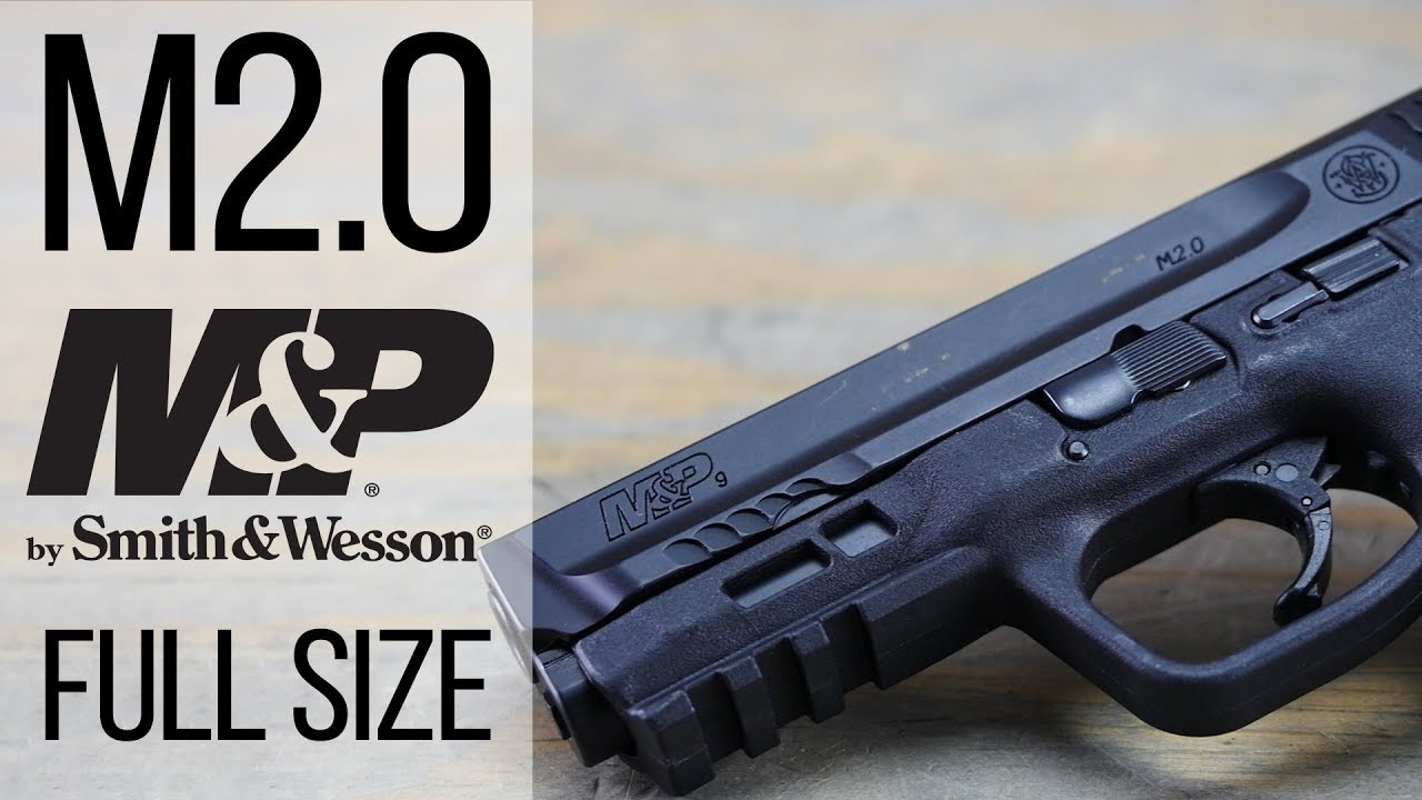 Smith & Wesson M&P M2.0 Full Size Overview