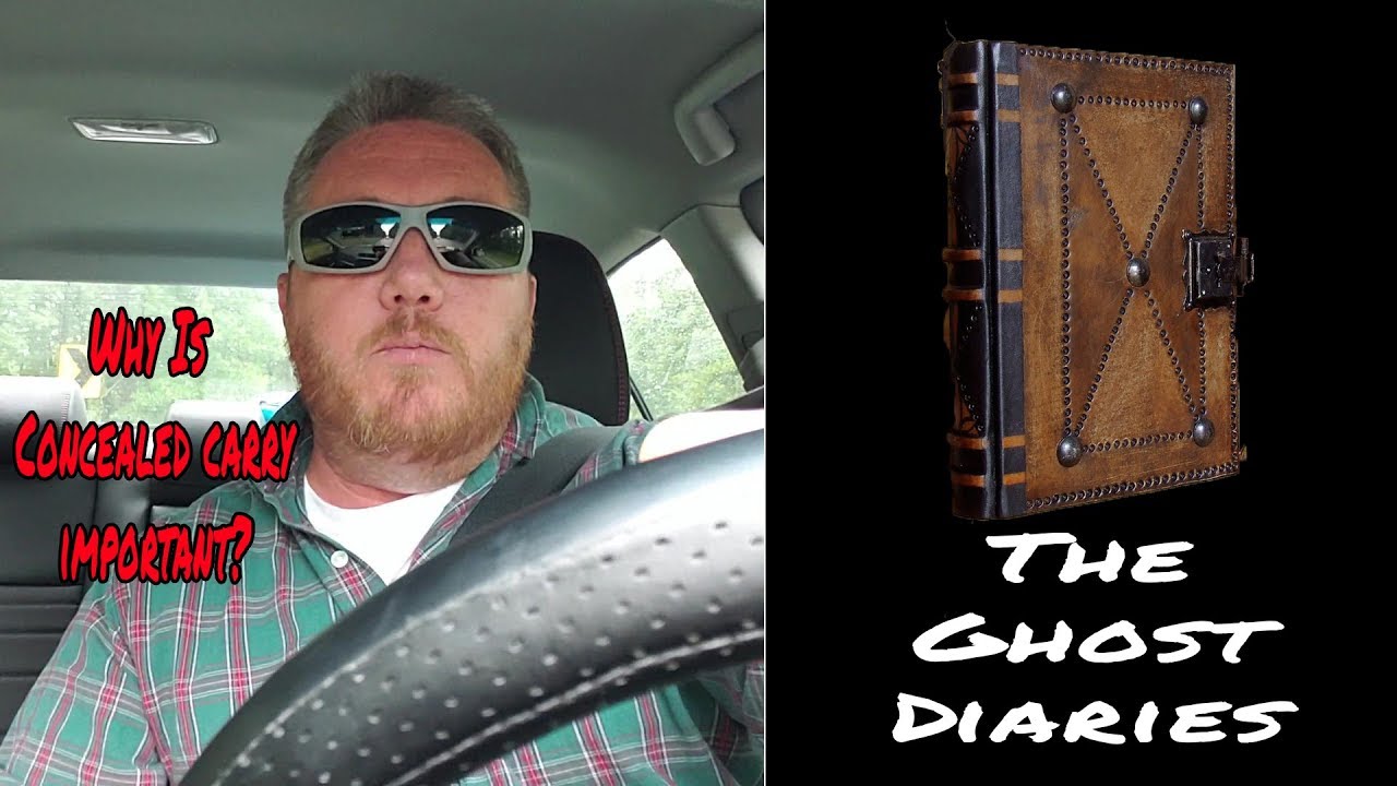Why Concealed Carry Is Important:  Ghost Diaries