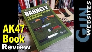 Polish AK47 Bayonet Book: Bagnety do Kalasznikowa