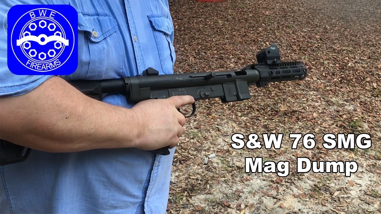 S&W76 Mag Dump