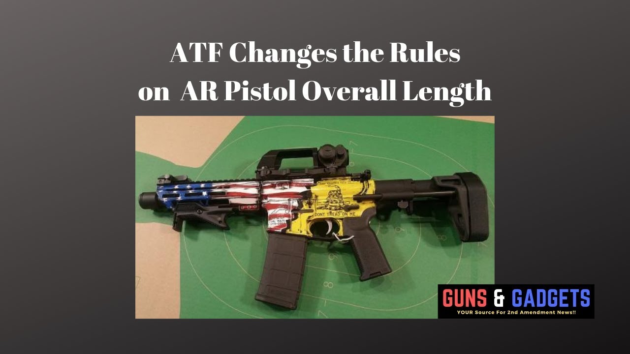 ATF Changes the Rules on AR Pistol Overall Length