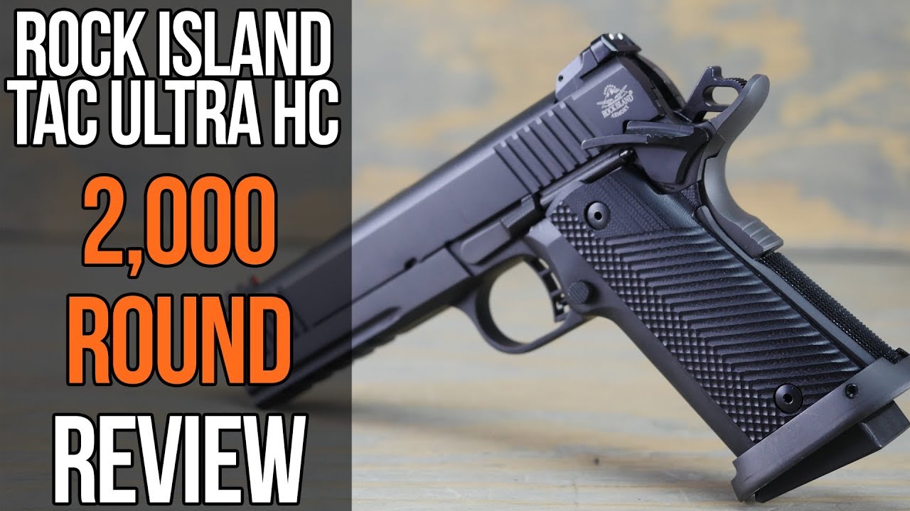 Rock Island Armory Tac Ultra HC Review: 2,000 Rounds Later