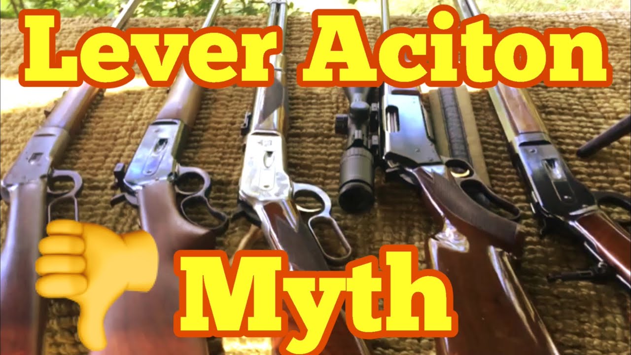 Why I Don't Like Lever Actions, myth?