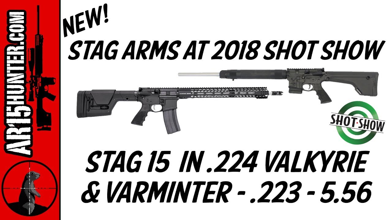 New From Stag Arms  - STAG-15 in 224 Valkyrie and Varminter in 223/5.56