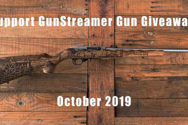 Support GunStreamer Oct 2019 Gun Giveaway