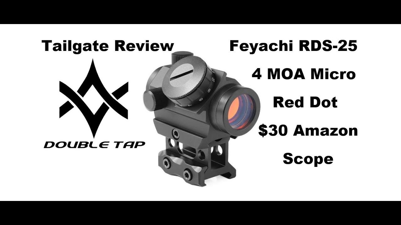 Tailgate Review: $30 Feyachi RDS-25 $30 Red Dot Sight From Amazon