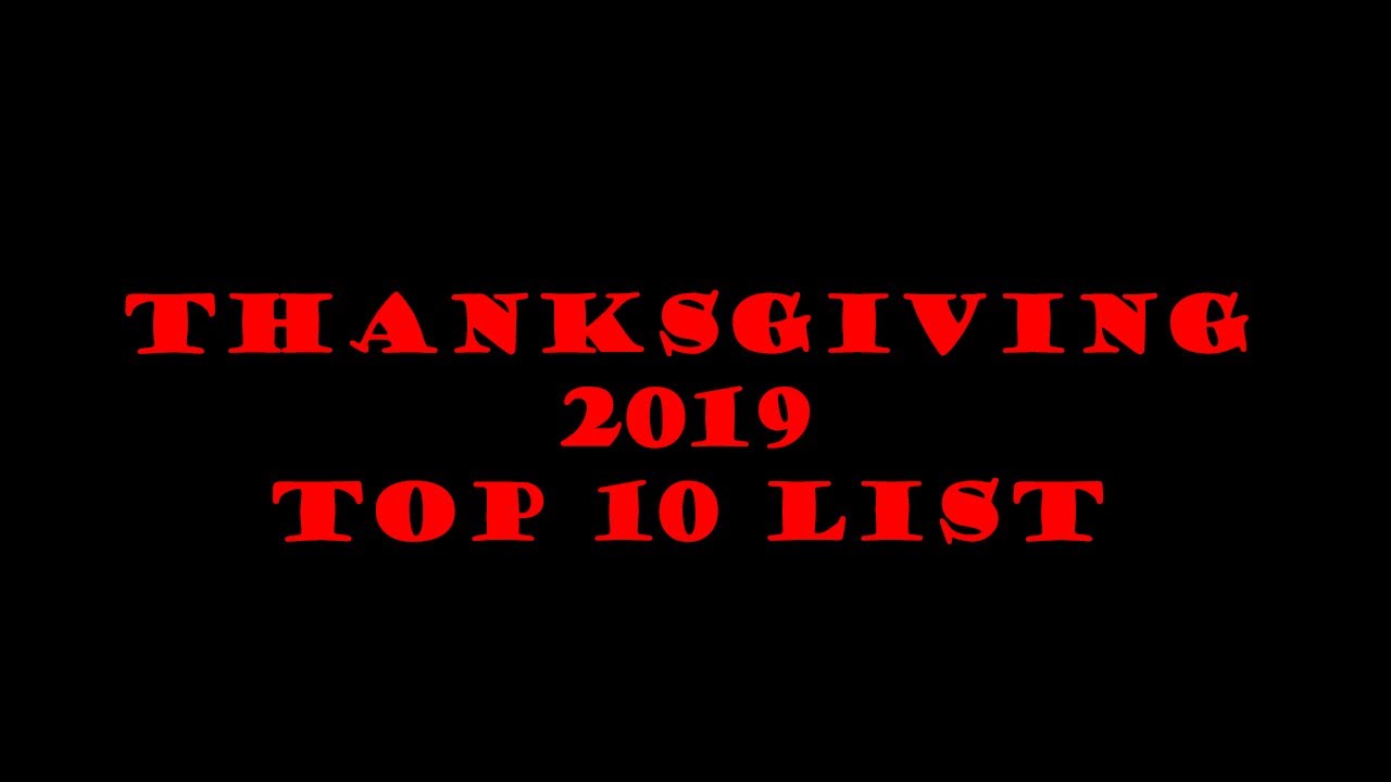 FLT Thanksgiving 2019 Top 10 List
