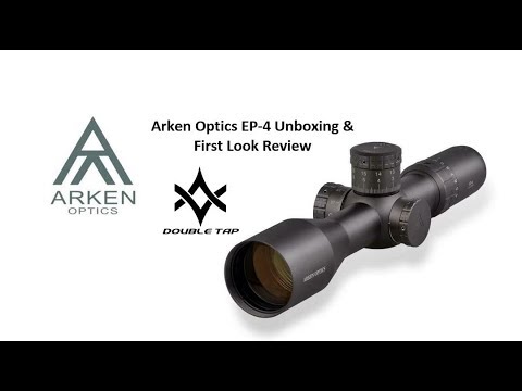 Arken Optics EP4 4-16x50 Unboxing & First Look Review
