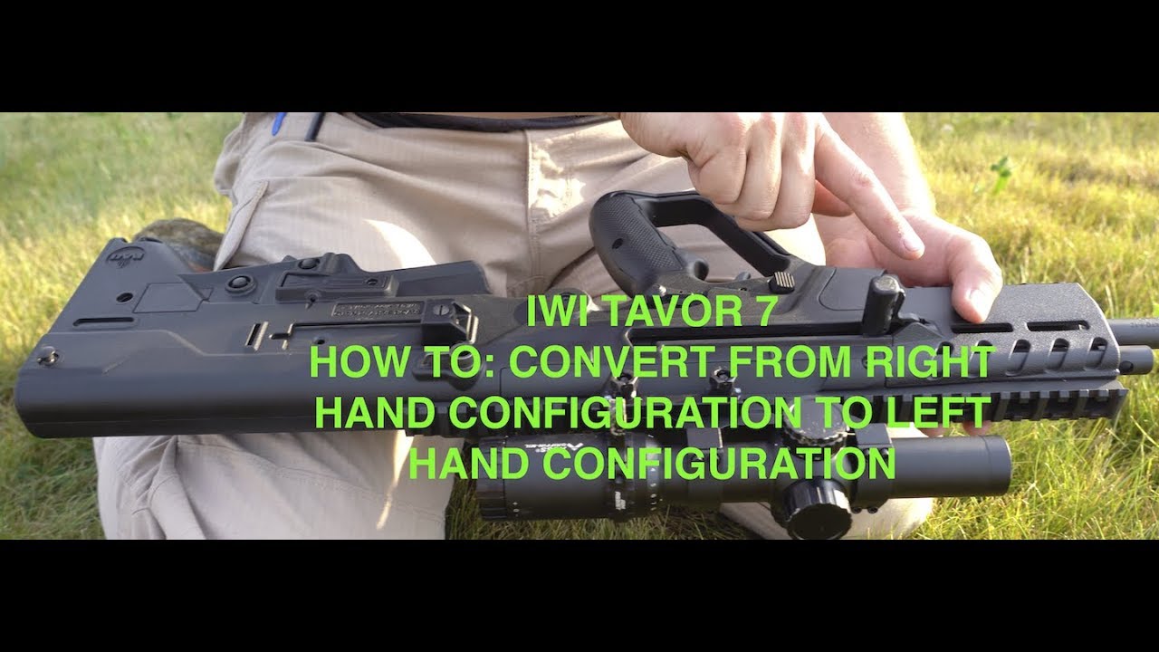 Tavor 7 Right Hand to Left Hand Conversion