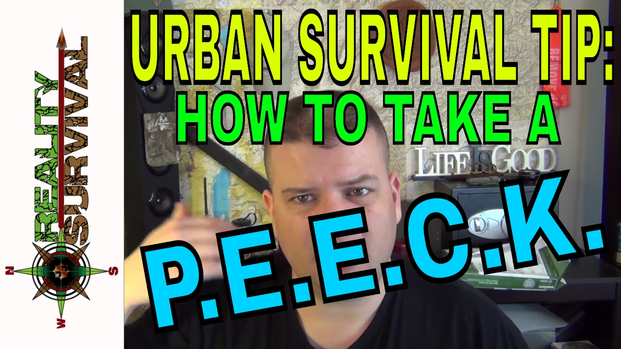 Urban Survival Tips How To Take A PEECK - RSD #8