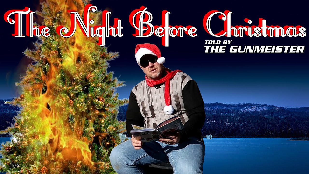 THE NIGHT BEFORE CHRISTMAS | TOLD BY THE GUNMEISTER