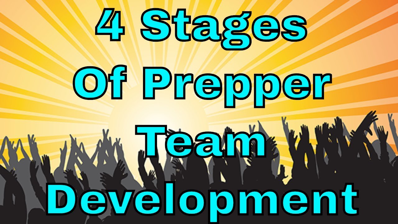 4 Stages of Prepper Team Development
