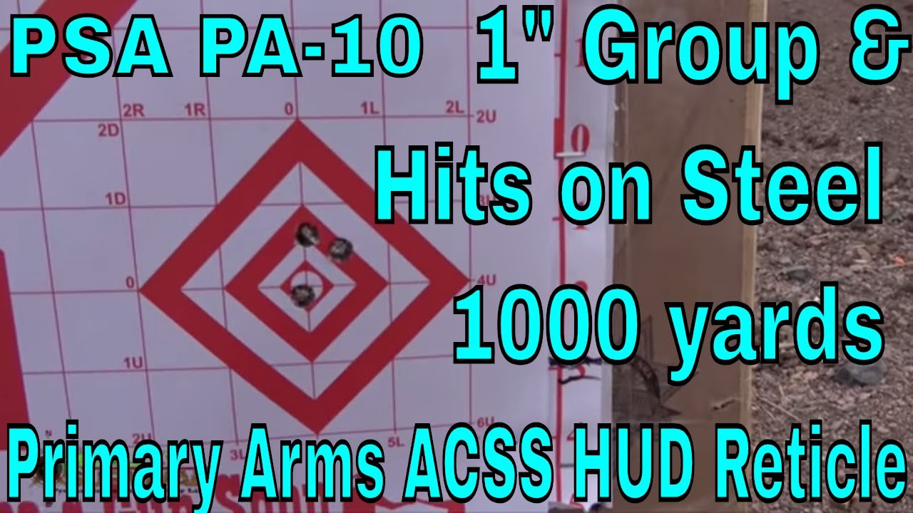 PSA PA-10 - Primary Arms 4x14 ACSS Reticle - Initial Sight In - Getting hits at 1000 yards!