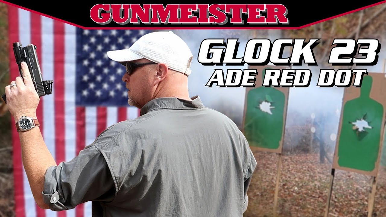 GLOCK 23 | ADE RED DOT BEST FOR THE MONEY?