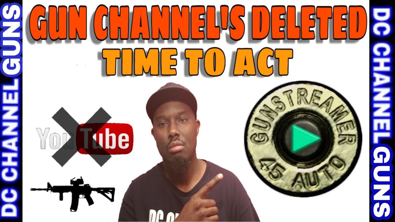 Gun Channel's Deleted Time To Act | Gunstreamer.com | 2nd Amendment 🇱🇷 | GUNS