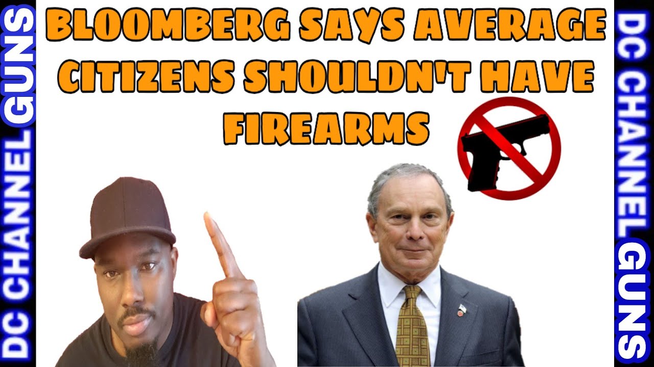 Anti-Gun Bloomberg Said The Average Citizens Shouldn't Carry Firearms | GUNS