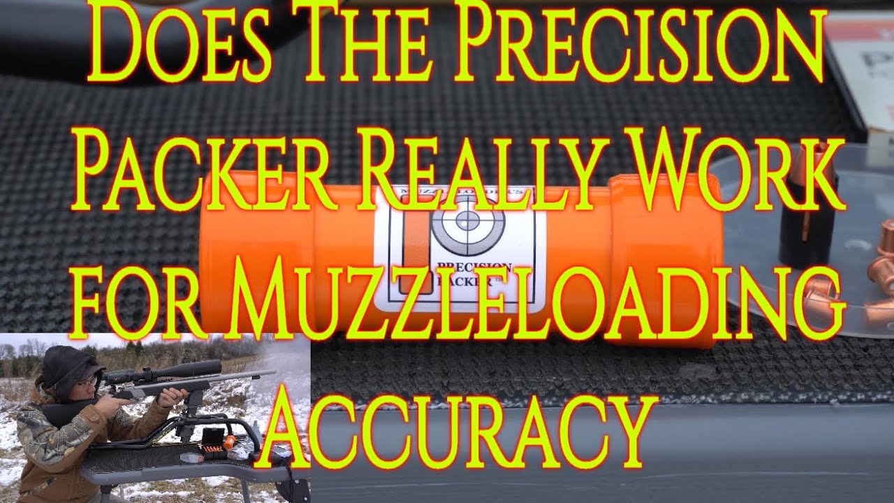 Does The Precision Packer Really Work for Muzzleloading Accuracy