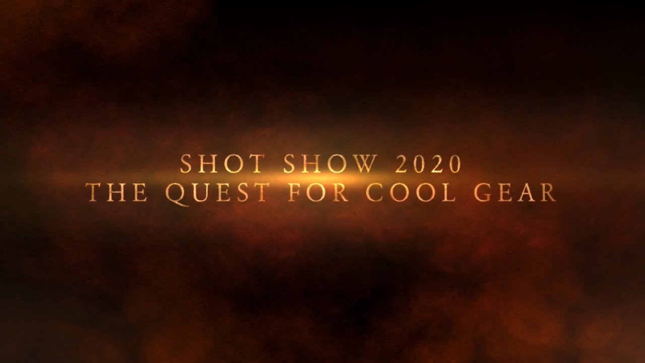 SHOT Show 2020 The Quest for Cool Gear