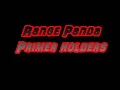 Range Panda Primer Holder Overview