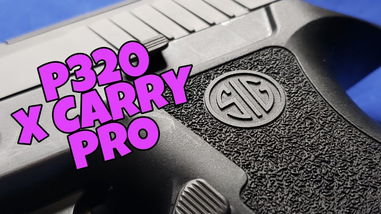 Sig Sauer P320 X-Carry Pro: First Look