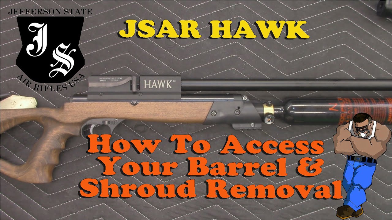 Tutorial: JSAR HAWK Barrel Access and Shroud Removal