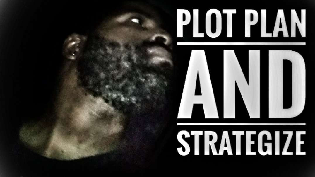 Plot Plan And Strategize