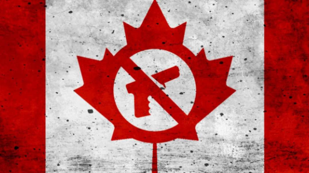 Canada Shooting Exposes The Goal of Gun Control is To Ban Guns