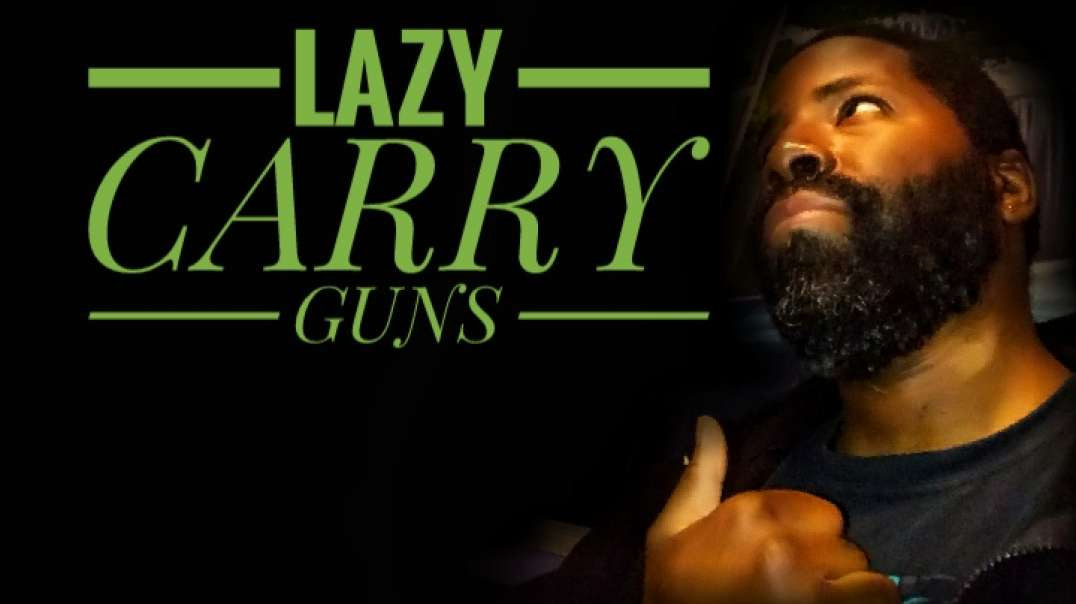 Lazy Carry Guns