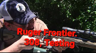 Ruger Frontier .308 Testing