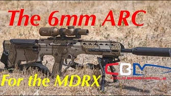 The 6mm ARC for the Desert Tech MDRX
