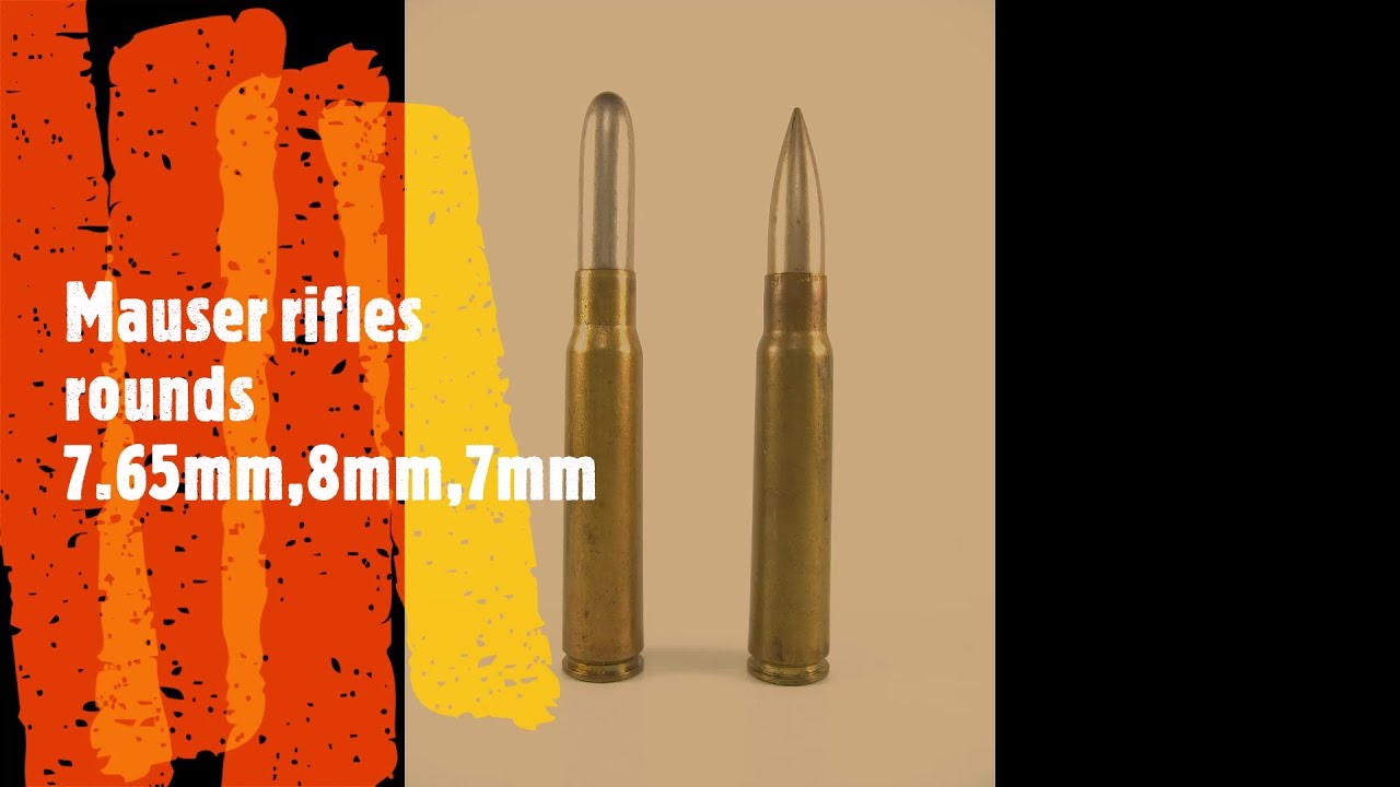 Mauser military cartridges 7 mm,7.65mm and 8mm