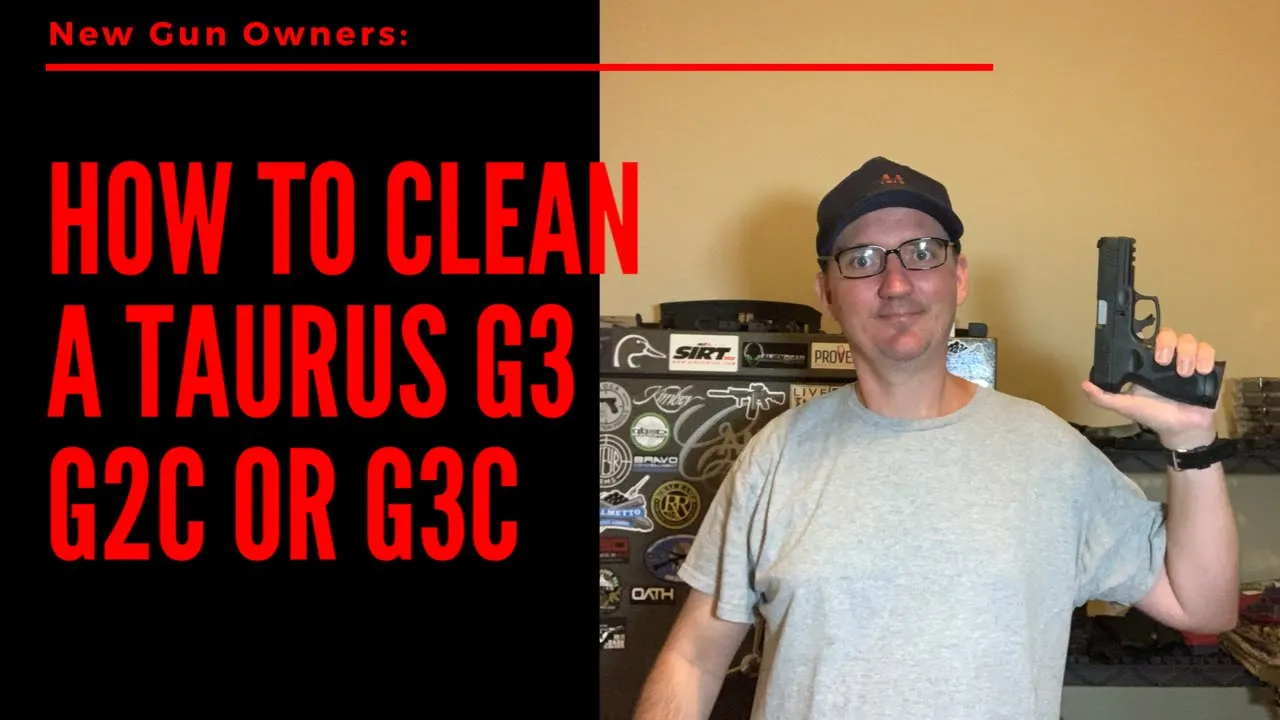 How to Clean a Taurus G3 G2C G3C - Info For New Gun Owners (2020)