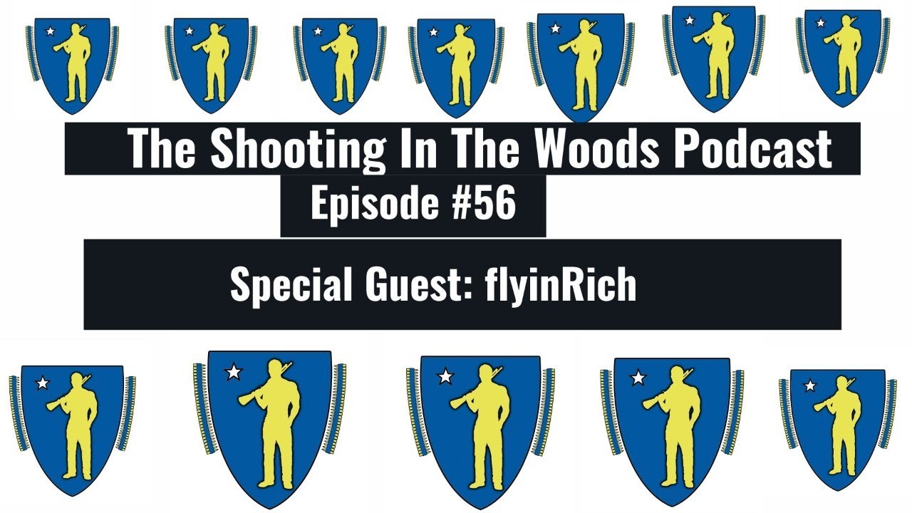 We are Almost Their ..... The Shooting In The Woods Podcast Episode #56