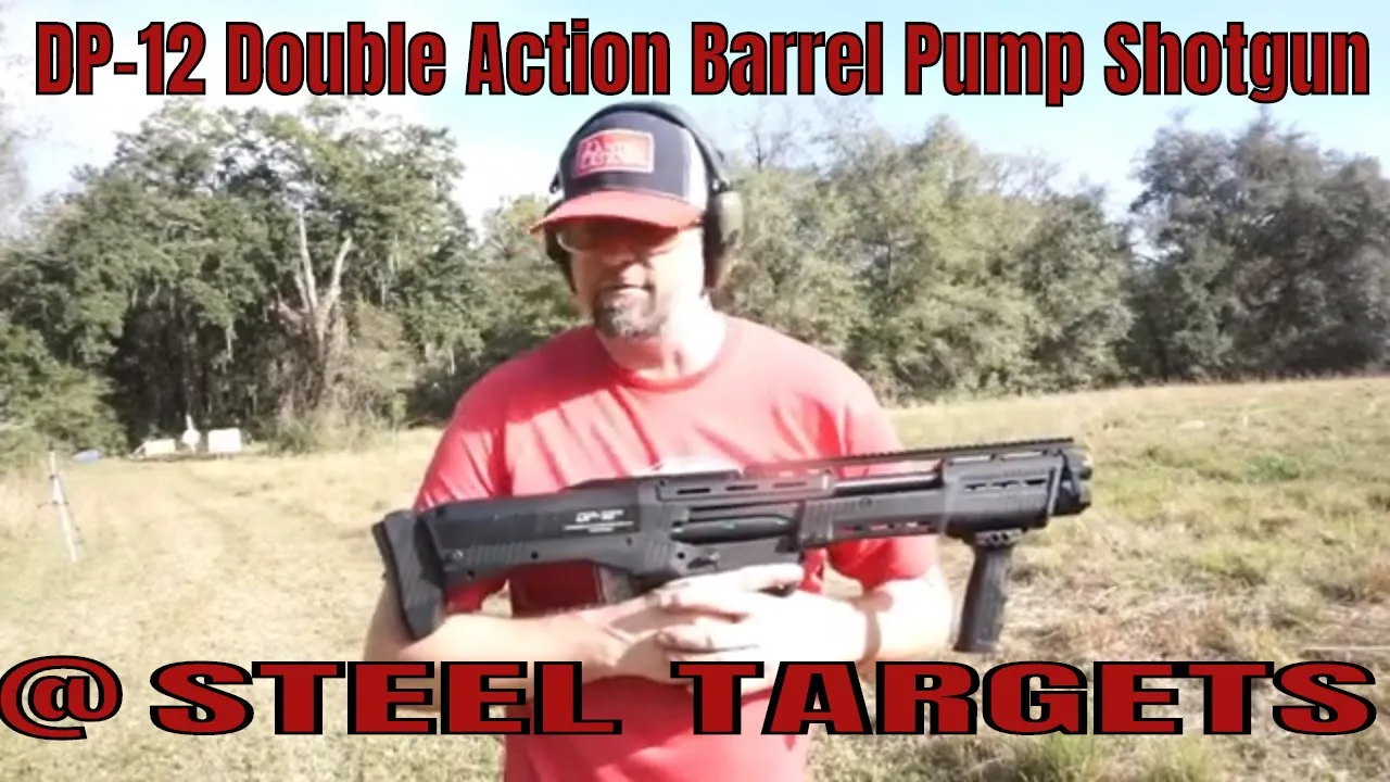 DP-12 Double Action Barrel Pump Shotgun At My New Targets