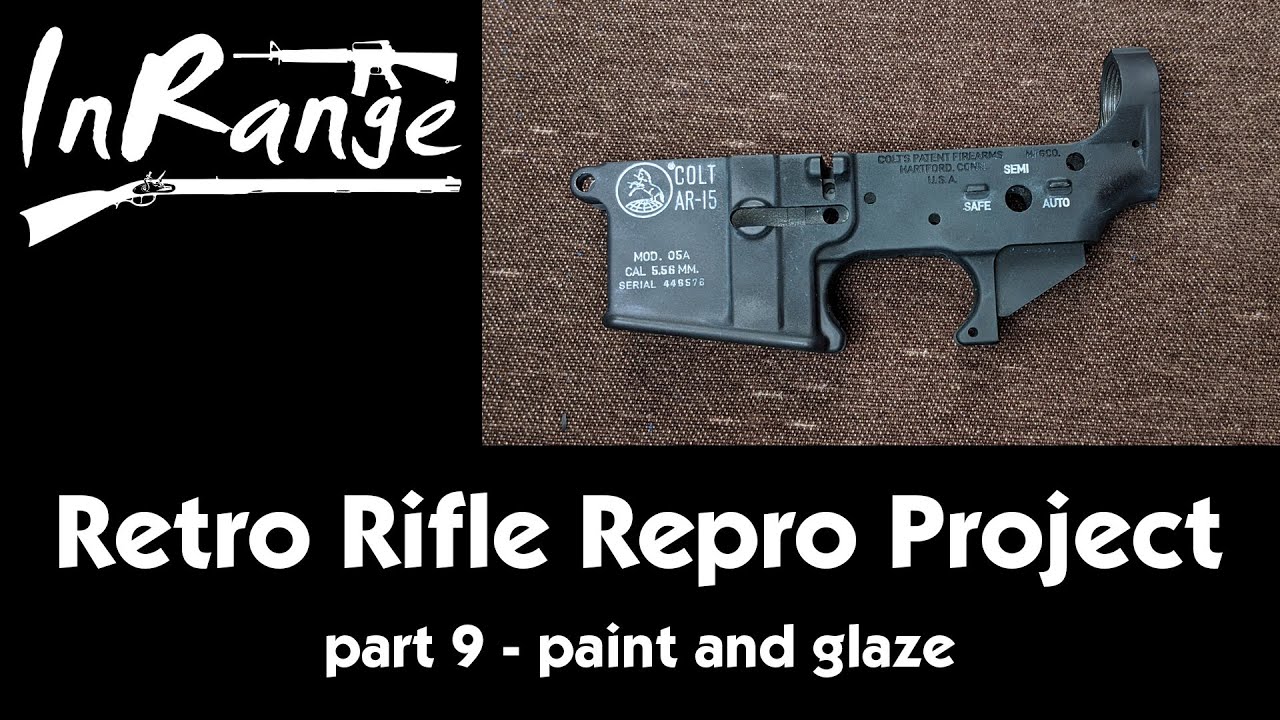 Paint and Glaze -  DIY Retro Rifle Reproduction Project - PART 9